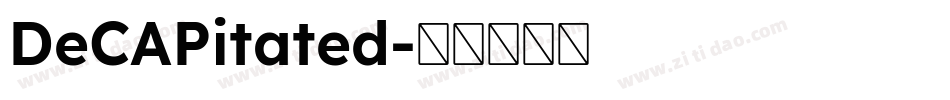 DeCAPitated字体转换