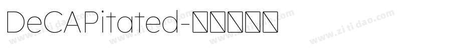 DeCAPitated字体转换