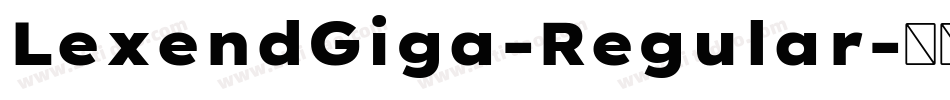 LexendGiga-Regular字体转换