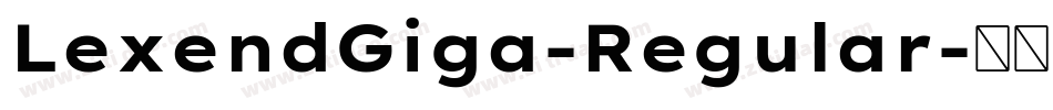 LexendGiga-Regular字体转换