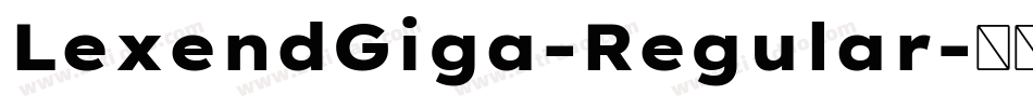 LexendGiga-Regular字体转换