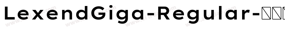 LexendGiga-Regular字体转换