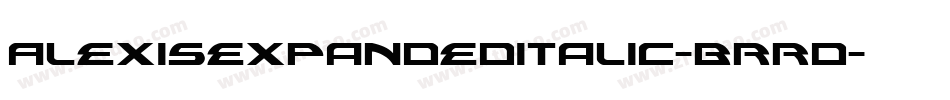 AlexisExpandedItalic-BRRd字体转换