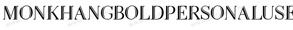 MonkhangBoldPersonalUse-JPxm字体转换 MonkhangBoldPersonalUse-JPxm字体转换