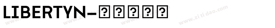 LIBERTYN字体转换