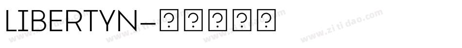 LIBERTYN字体转换