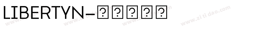 LIBERTYN字体转换