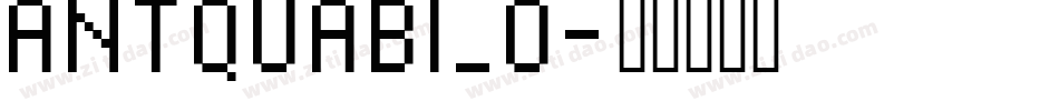 ANTQUABI_0字体转换
