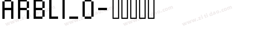 ARBLI_0字体转换