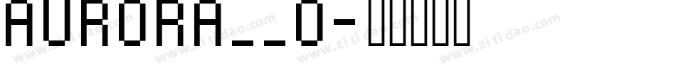 AURORA__0字体转换