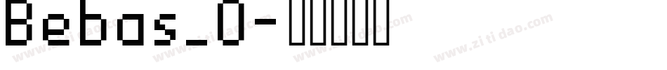 Bebas_0字体转换
