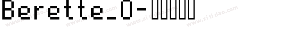 Berette_0字体转换