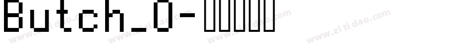 Butch_0字体转换