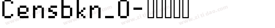 Censbkn_0字体转换