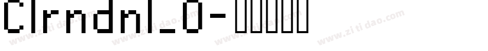 Clrndnl_0字体转换