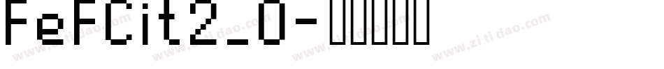 FeFCit2_0字体转换