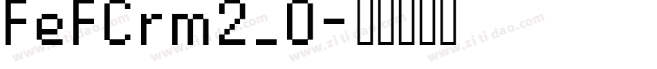 FeFCrm2_0字体转换