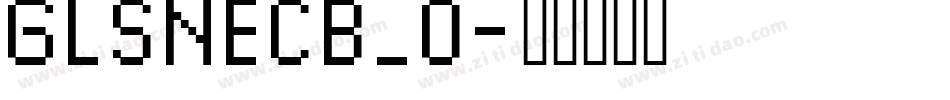 GLSNECB_0字体转换