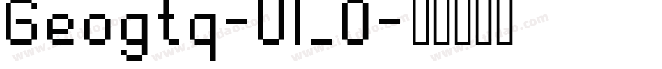 Geogtq-Ul_0字体转换