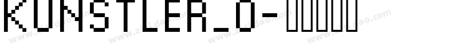 KUNSTLER_0字体转换