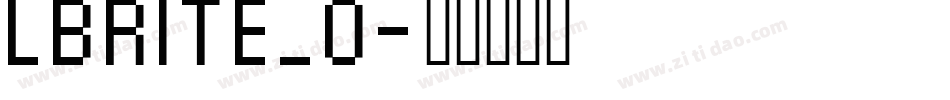 LBRITE_0字体转换
