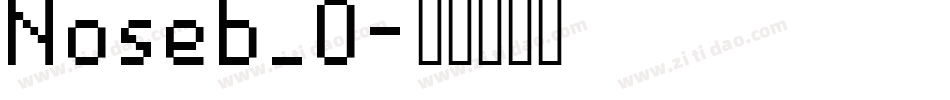 Noseb_0字体转换