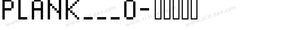 PLANK___0字体转换