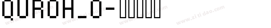 QUROH_0字体转换