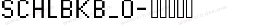 SCHLBKB_0字体转换