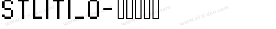 STLITI_0字体转换