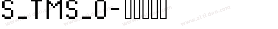 S_TMS_0字体转换