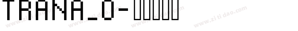 TRANA_0字体转换