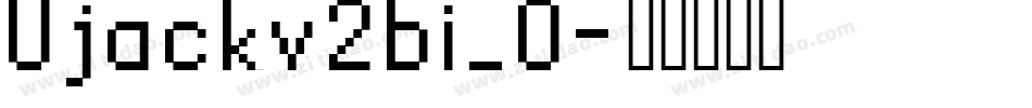 Ujackv2bi_0字体转换