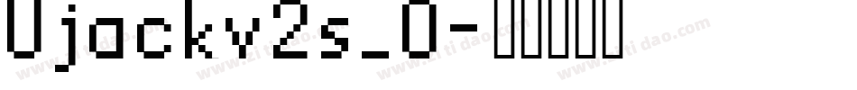 Ujackv2s_0字体转换