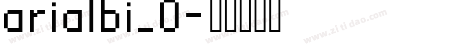 arialbi_0字体转换