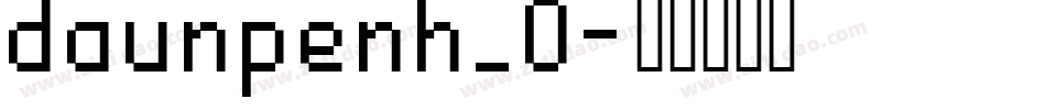 daunpenh_0字体转换