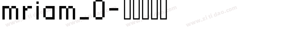 mriam_0字体转换
