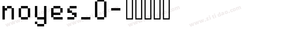 noyes_0字体转换