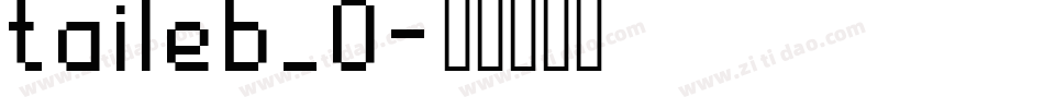 taileb_0字体转换