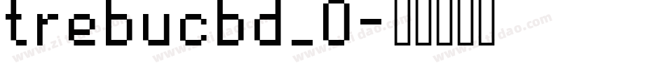 trebucbd_0字体转换