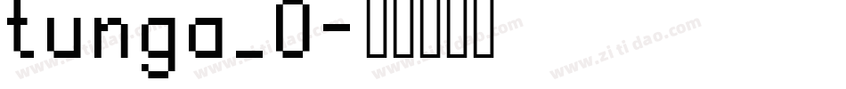 tunga_0字体转换
