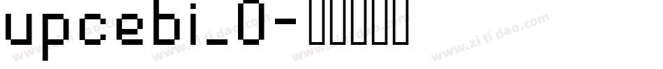 upcebi_0字体转换