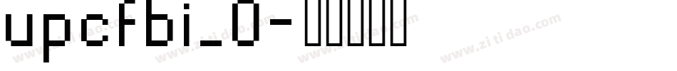 upcfbi_0字体转换