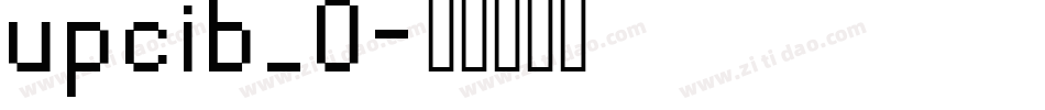 upcib_0字体转换