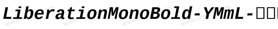 LiberationMonoBold-YMmL字体转换