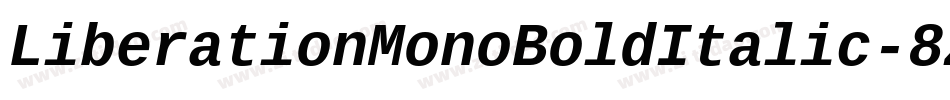LiberationMonoBoldItalic-8Z0A字体转换
