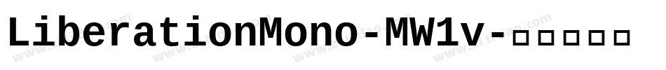 LiberationMono-MW1v字体转换