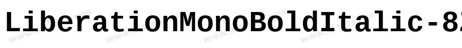 LiberationMonoBoldItalic-8Z0A字体转换