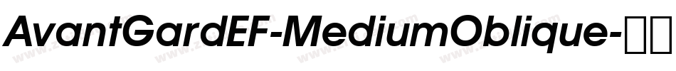 AvantGardEF-MediumOblique字体转换