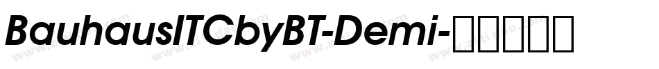 BauhausITCbyBT-Demi字体转换